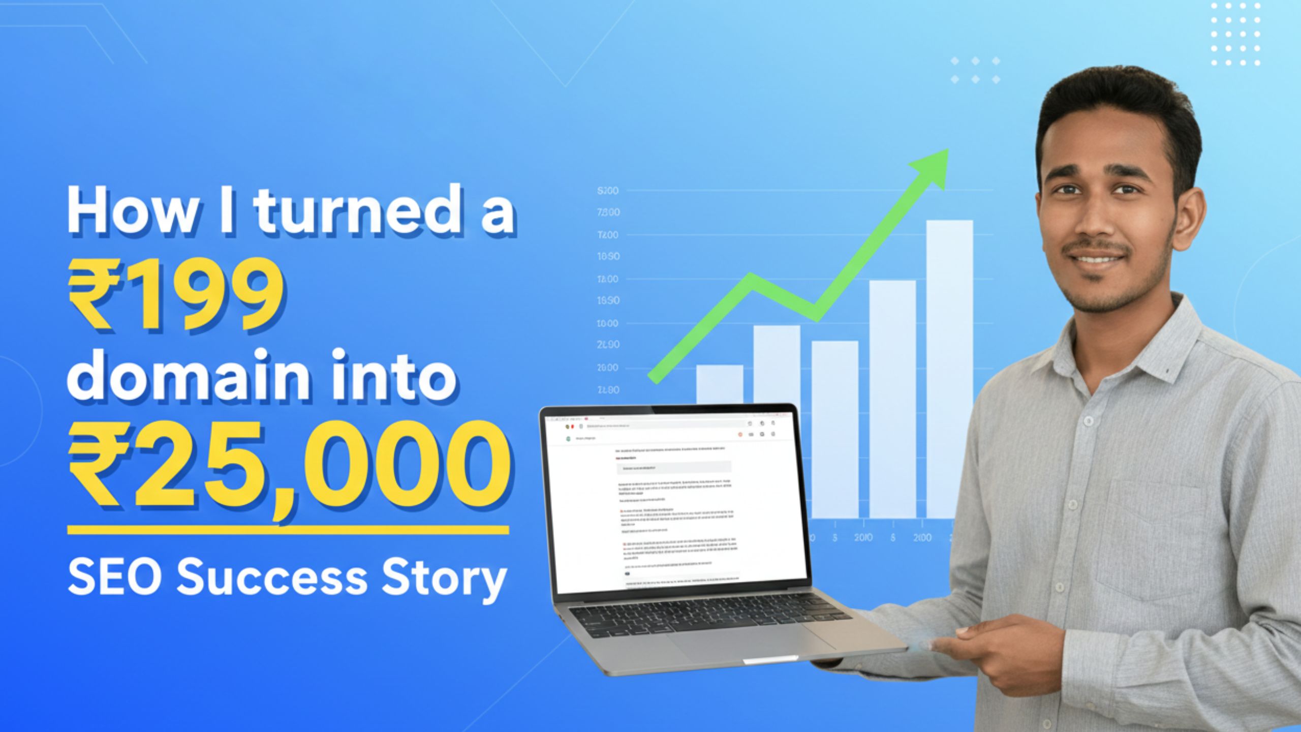 How I Turned a ₹199 Domain Into a 25,000 Rupee Deal in 3 Months — My First SEO Success Story